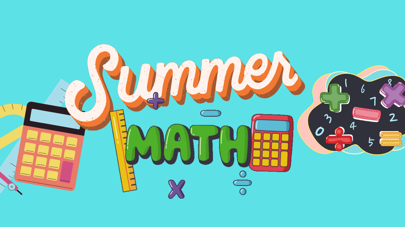  fun letters that read "Summer MATH" with math symbols on a blue background